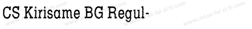 CS Kirisame BG Regul字体转换